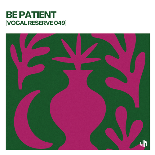 Be Patient